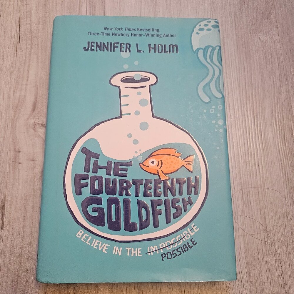 Fourteenth Goldfish by Jennifer L. Holm (Hardcover) Book